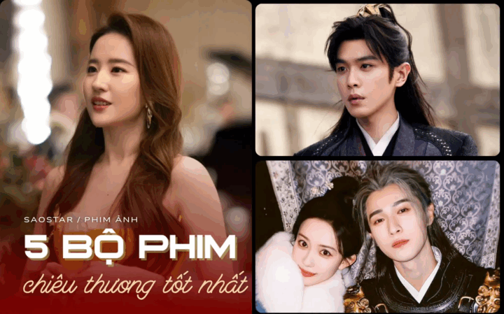 5 phim Hoa ngữ chiêu thương tốt nhất năm 2025: Phim của Lưu Diệc Phi chiếm top đầu
