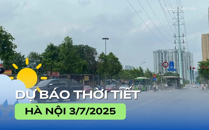 Dự báo thời tiết thành phố Hà Nội trong ngày 3/7