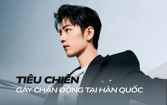 Tiêu Chiến giúp Tàng Hải Truyện được phát sóng tại Hàn Quốc sau hơn 25 năm lệnh 'cấm Hán' được áp dụng. 