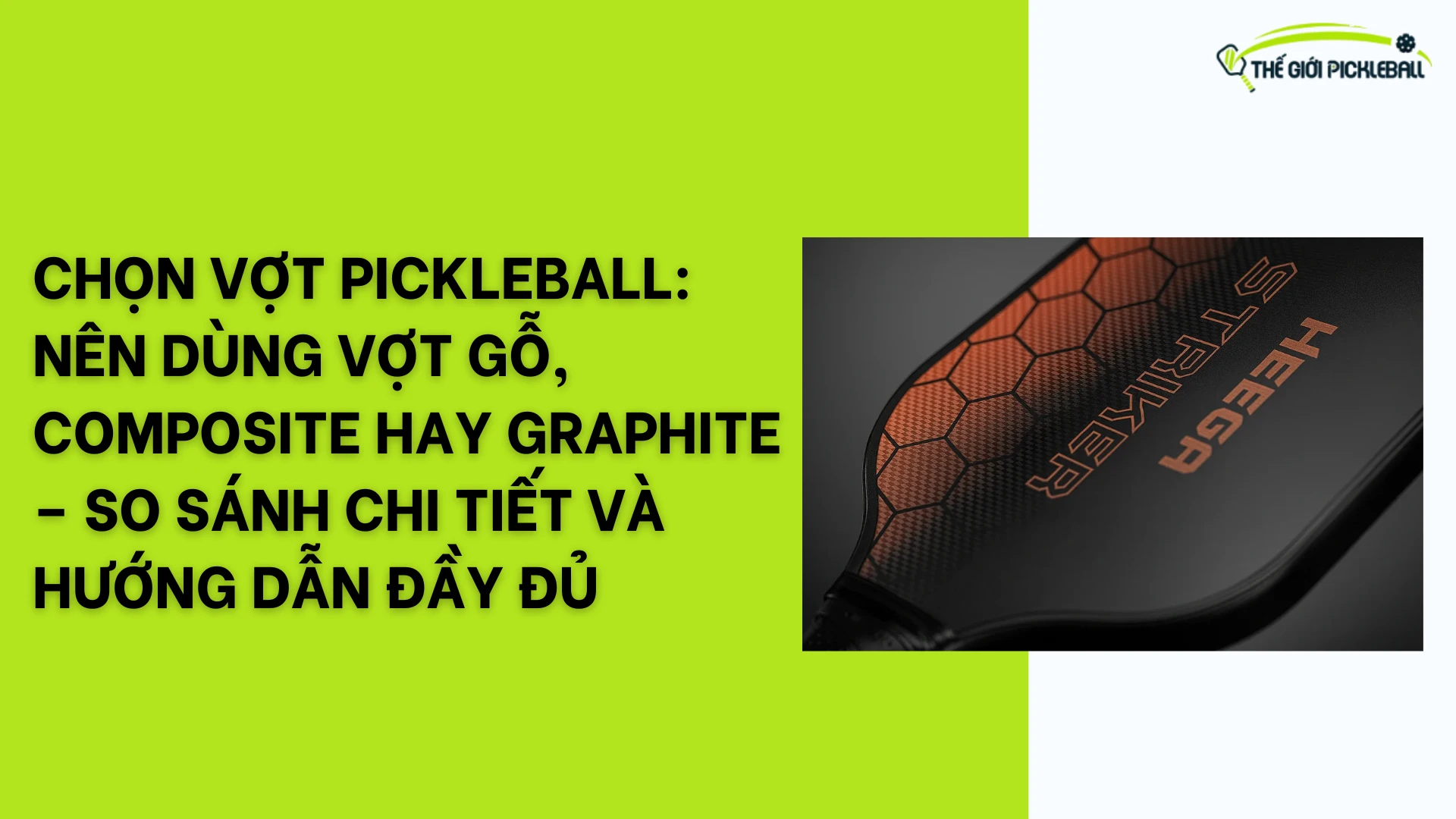 Chọn Vợt Pickleball: Nên Dùng Vợt Gỗ, Composite hay Graphite – So Sánh Chi Tiết và Hướng Dẫn Đầy Đủ 31 White Clean and Modern Website Project Launch Presentation With Mockups