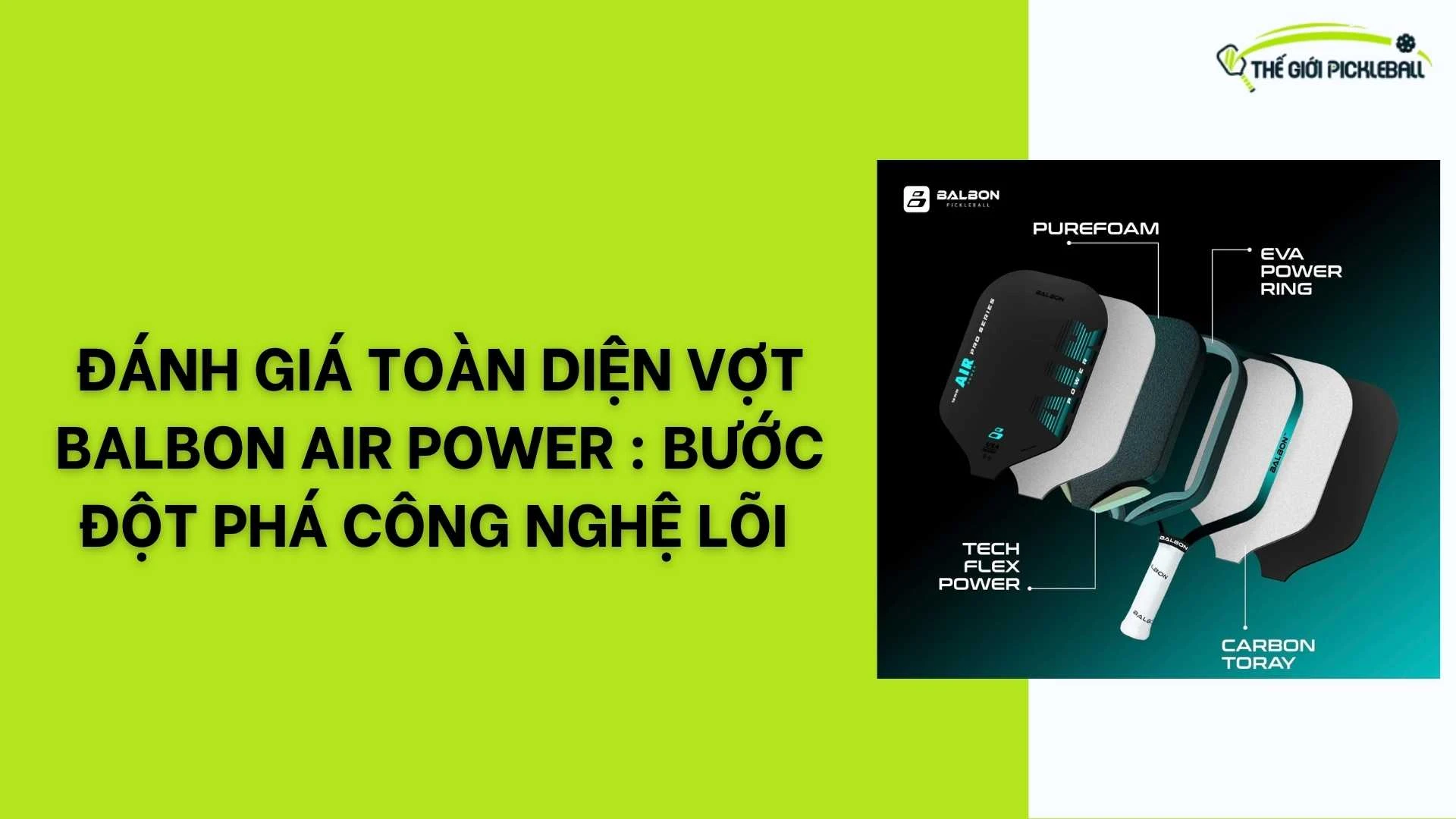 Đánh Giá Toàn Diện Vợt BALBON AIR POWER : Bước Đột Phá Công Nghệ Lõi Foam 11 Đánh Giá Toàn Diện Vợt BALBON AIR POWER Bước Đột Phá Công Nghệ Lõi Foam
